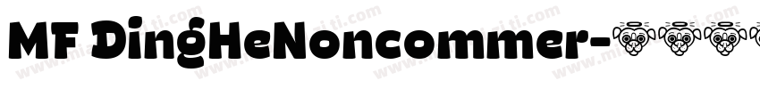 MF DingHeNoncommer字体转换